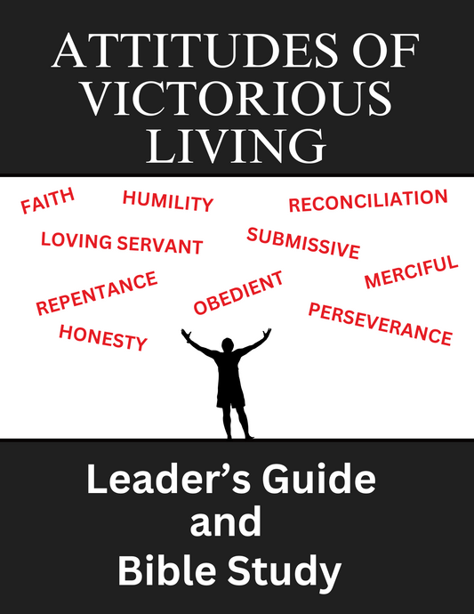 Bible Study - 10 Attitudes of Victorious Living - PDF, Electronic Version