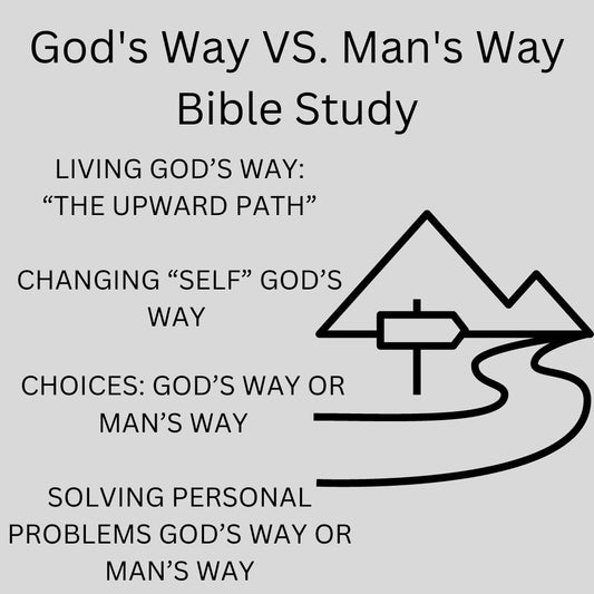 Bible Study - God's Way vs Man's Way